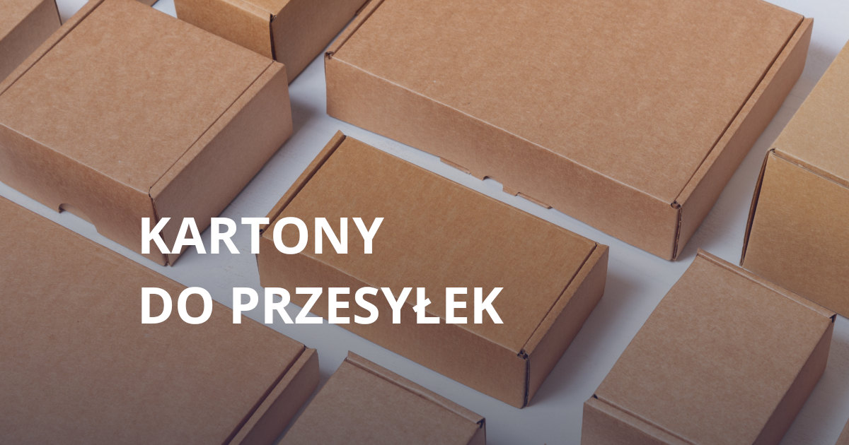 Kartony do przesyłek